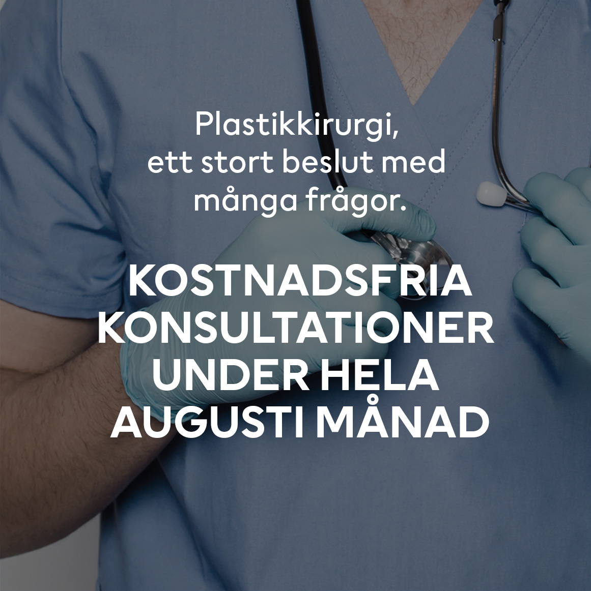 Kostnadsfri konsultation plastikkirurgi – augusti månad!